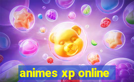 animes xp online